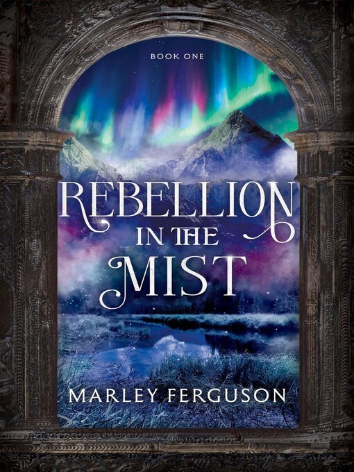 Title details for Rebellion in the Mist by Marley Ferguson - Available